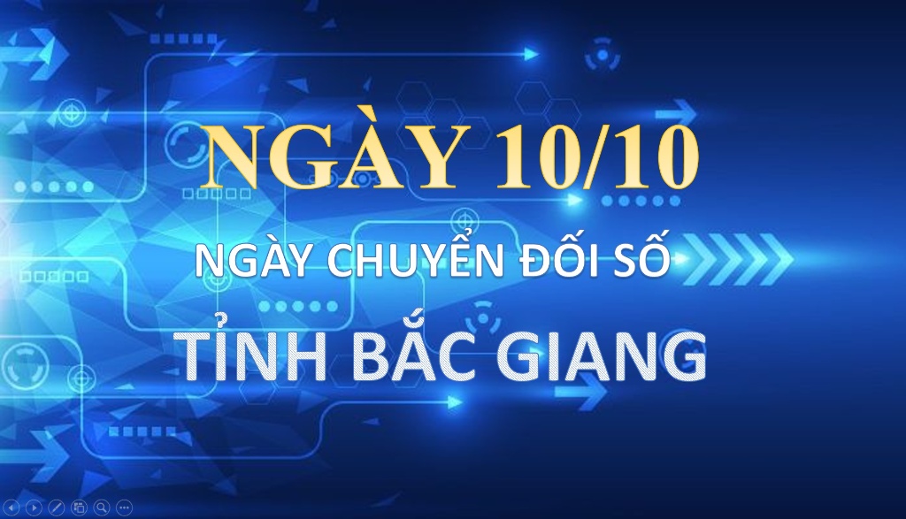 Ngày 10 tháng 10 hằng năm là Ngày Chuyển đổi số tỉnh Bắc Giang